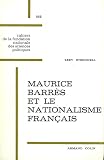 Maurice Barrs Et Le Nationalisme Franais Acadmique