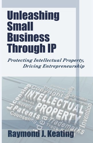 Unleashing Small Business Through IP book cover