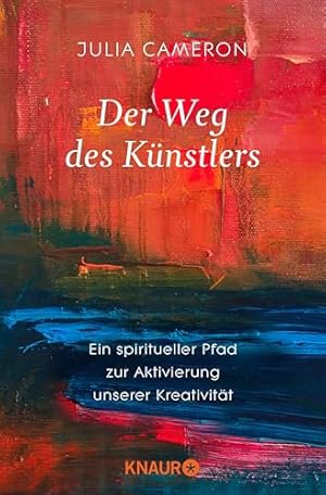 Der Weg des künstlerischen Lebens: Ein Leitfaden für Schauspieler und Kreative Michael W. Smith