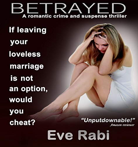 BETRAYED - He'd Get his Girl at Any Cost book cover