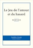 Le Jeu De Lamour Et Du Hasard