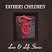 Song For Better or Worse by Fathers Children on Love &amp; Life Stories at Amazon