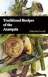 Traditional Recipes Of The Axarquia Traditional Recipes Of Spain Book 1 English Edition