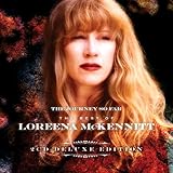 The Journey So Far the Best of Loreena McKennitt (Deluxe Edition)