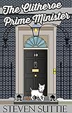 The Clitheroe Prime Minister A Politically Incorrect Laughoutloud Comedy Adventure English Edition