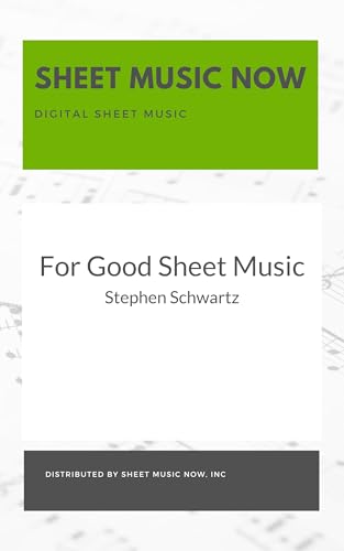 For Good - Digital Sheet Music (By: Stephen Schwartz) cover