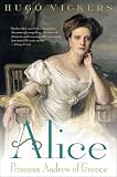Alice Princess Andrew Of Greece English Edition