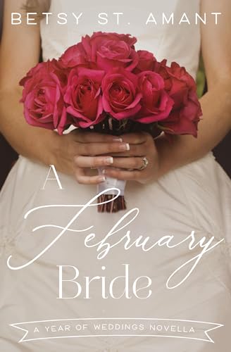 A February Bride (By: Betsy St. Amant) cover
