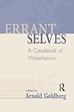 Errant Selves A Casebook Of Misbehavior English Edition