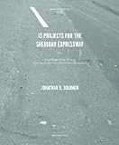 Pamphlet Architecture 26 Thirteen Projects For The Sheridan Expressway English Edition