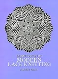 First Book Of Modern Lace Knitting Dover Knitting Crochet Tatting Lace English Edition