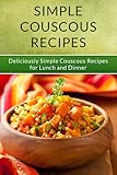Simple Couscous Recipes English Edition