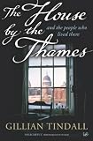 The House By The Thames And The People Who Lived There English Edition