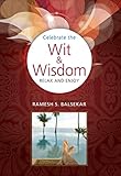 Celebrate The Wit Wisdom Relax And Enjoy English Edition