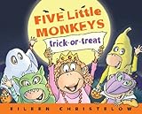 Five Little Monkeys Trickortreat A Five Little Monkeys Story