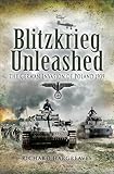 Blitzkrieg Unleashed The German Invasion Of Poland 1939 English Edition
