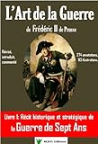 Lart De La Guerre De Frdric Ii De Prusse Livre 1 La Guerre De Sept Ans