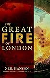 The Great Fire Of London In That Apocalyptic Year 1666 English Edition