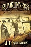 Rumrunners The Smugglers From St Pierre And Miquelon And The Burin Peninsula From Prohibition To Present Day English Edition