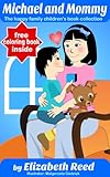 A Family Of Two Mommy And Michael Single Mothers By Choice The Happy Family Childrens Book Collection 4 English Edition