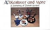 Aebleskiver And More A Sampling Of Danish Recipes Stocking Stuffers English Edition