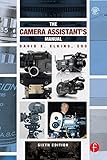 The Camera Assistants Manual English Edition