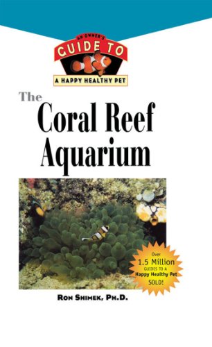 The Coral Reef Aquarium (By: Ron Shimek) cover