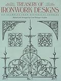 Treasury Of Ironwork Designs 469 Examples From Historical Sources Dover Pictorial Archive English Edition