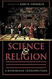 Science And Religion A Historical Introduction English Edition