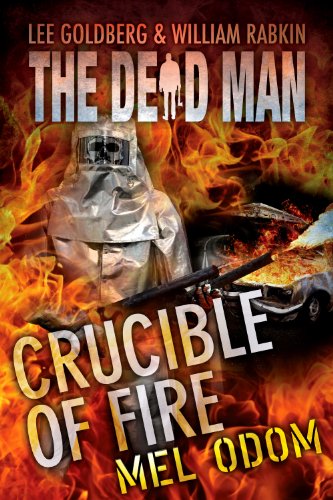 Crucible of Fire (By: Lee Goldberg,William Rabkin,Mel Odom) cover