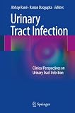 Urinary Tract Infection Clinical Perspectives On Urinary Tract Infection English Edition