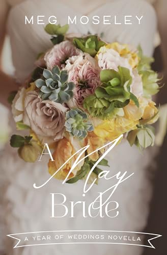 A May Bride (By: Meg Moseley) cover