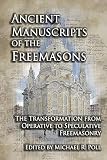 Ancient Manuscripts Of The Freemasons English Edition