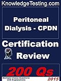 Peritoneal Dialysis Cpdn Certification Review Certification In Peritoneal Dialysis Nursing Book 1 English Edition