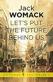 Let’s Put the Future behind Us