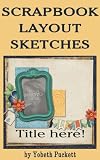 Scrapbook Layout Sketches