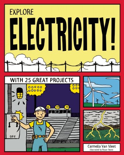 Explore Electricity! (By: Carmella Van Vleet,Bryan Stone) cover