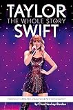Taylor Swift The Whole Story English Edition