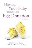 Having Your Baby Through Egg Donation Second Edition English Edition