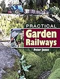 Practical Garden Railways English Edition