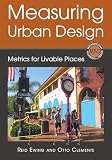 Measuring Urban Design Metrics For Livable Places Metropolitan Planning Design English Edition