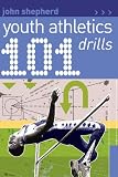 101 Youth Athletics Drills 101 Drills English Edition
