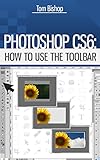 Photoshop How To Use The Toolbar English Edition