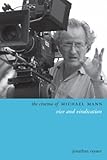 The Cinema Of Michael Mann Vice And Vindication Directors Cuts English Edition