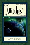 The Witches Almanac Issue 33 Spring 2014spring 2015 Mystic Earth English Edition