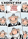 Lagent 212 Tome 25 Lagent Prend La Pose
