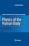 Physics Of The Human Body A Physical View Of Physiology Biological And Medical Physics Biomedical Engineering English Edition