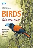 Birds Of The Indian Ocean Islands Madagascar Mauritius Reunion Rodrigues Seychelles And The Comores