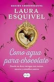 Como Agua Para Chocolate Como Agua Para Chocolate 1 Novela En Doce Entregas Con Recetas Amores Y Remedios Caseros Spanish Edition