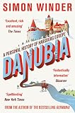 Danubia A Personal History Of Habsburg Europe English Edition